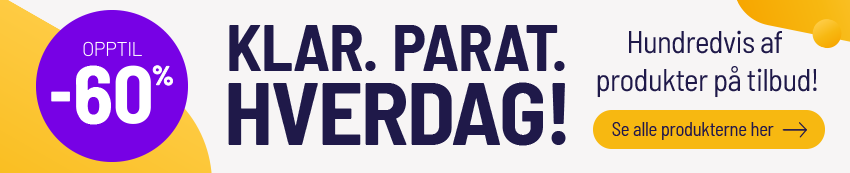 Klar. Parat. Hverdag!