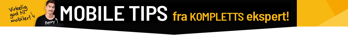 Mobile tips fra kompletts ekspert