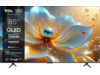 TCL 85" T8C 4K QLED Google TV (2025) Over 80 tommer TV